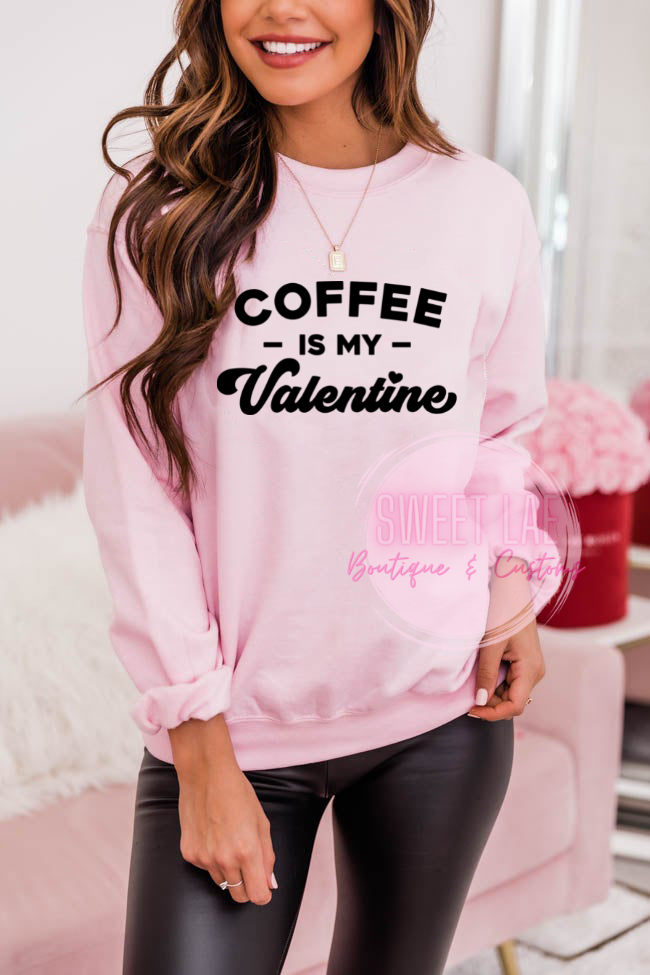 Coffee is My Valentine